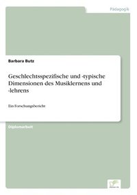 bokomslag Geschlechtsspezifische und -typische Dimensionen des Musiklernens und -lehrens