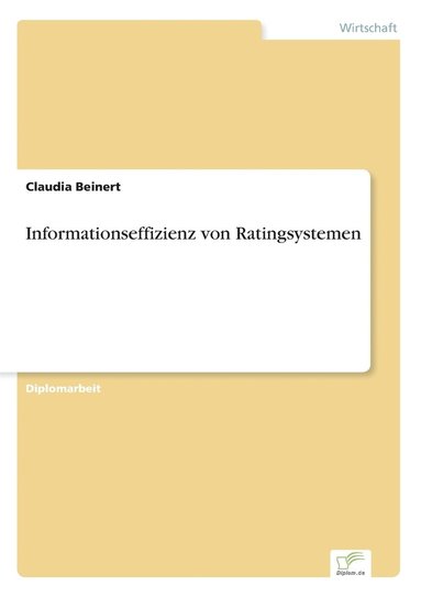 Claudia Beinert - Informationseffizienz von Ratingsystemen, Häftad