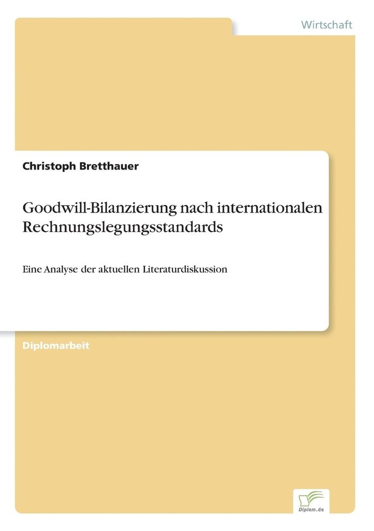 Goodwill-Bilanzierung nach internationalen Rechnungslegungsstandards 1