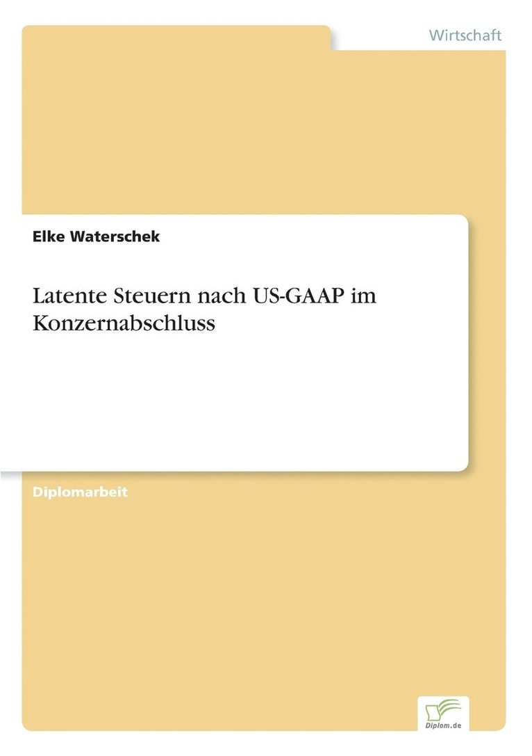 Latente Steuern nach US-GAAP im Konzernabschluss 1