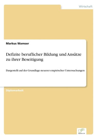 bokomslag Defizite beruflicher Bildung und Ansatze zu ihrer Beseitigung