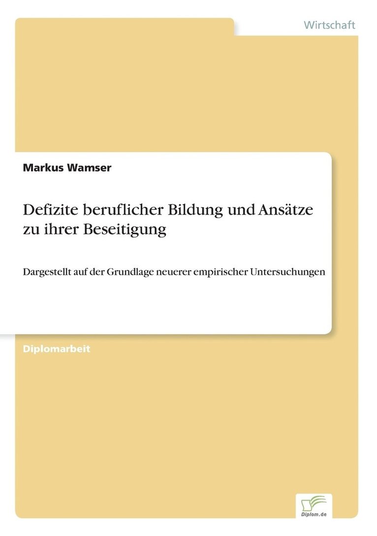 Defizite beruflicher Bildung und Ansatze zu ihrer Beseitigung 1