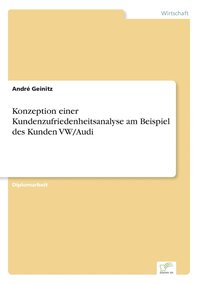 bokomslag Konzeption einer Kundenzufriedenheitsanalyse am Beispiel des Kunden VW/Audi