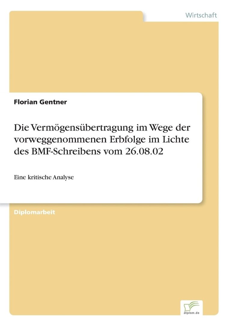 Vermögensübertragung im Wege der vorweggenommenen Erbfolge im Lichte des BMF-Schreibens vom 26.08.02