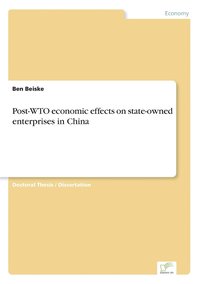 bokomslag Post-WTO economic effects on state-owned enterprises in China