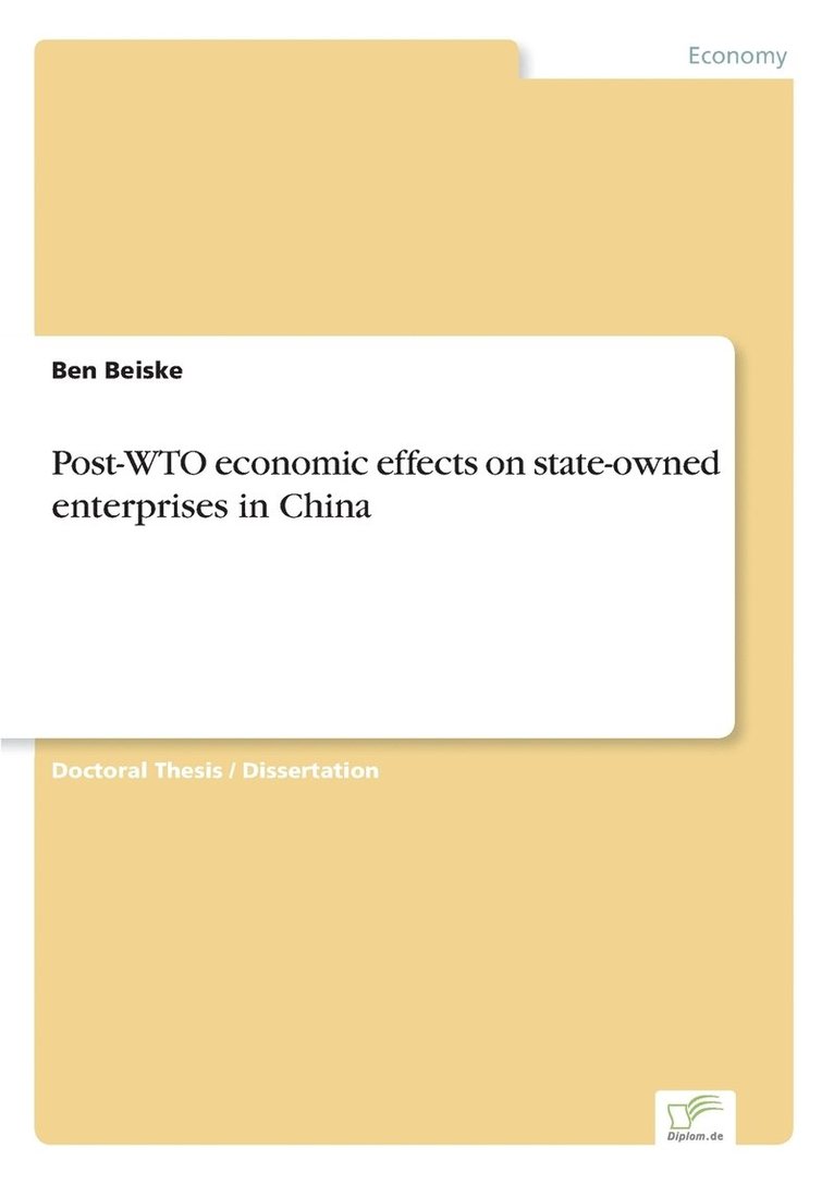 Post-WTO economic effects on state-owned enterprises in China 1