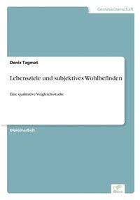 bokomslag Lebensziele und subjektives Wohlbefinden