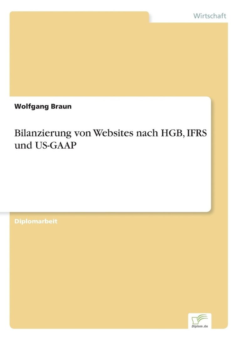 Bilanzierung von Websites nach HGB, IFRS und US-GAAP