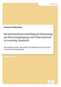 bokomslag Die Informationsvermittlung als Zielsetzung der Rechnungslegung nach International Accounting Standards