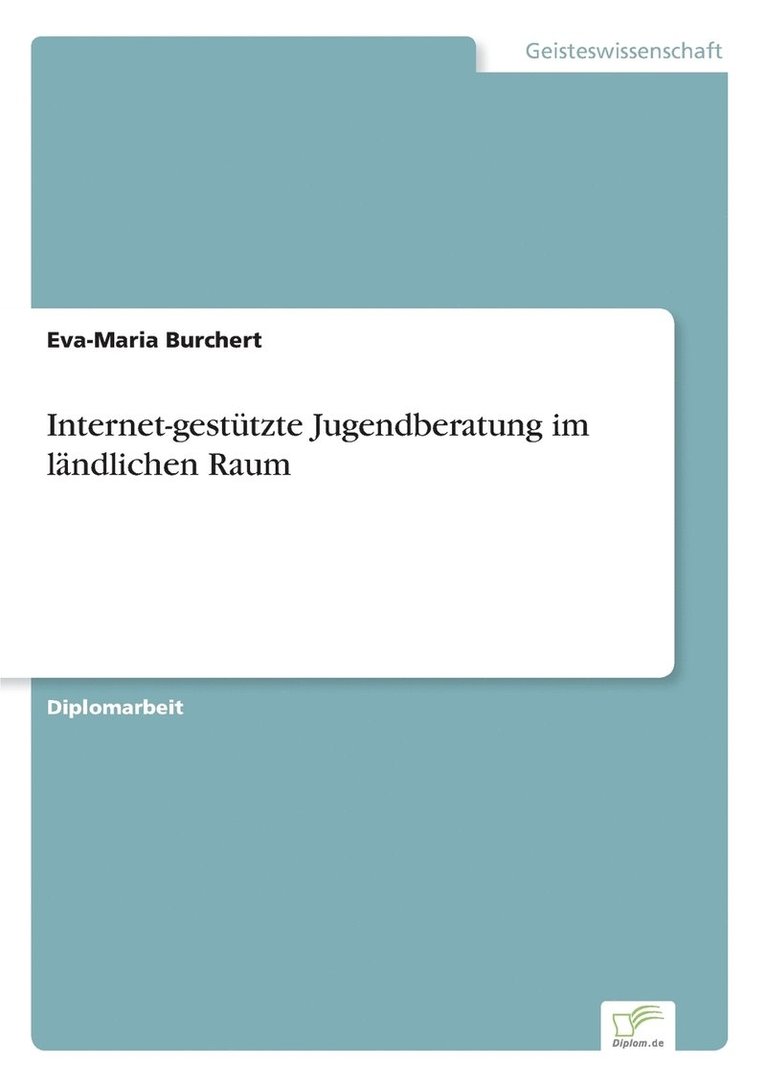Eva-Maria Burchert - Internet-gestützte Jugendberatung im ländlichen Raum, Häftad
