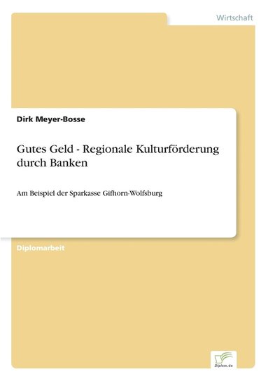 bokomslag Gutes Geld - Regionale Kulturförderung durch Banken