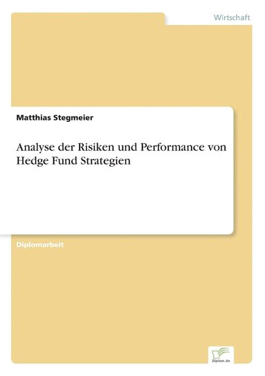 bokomslag Analyse der Risiken und Performance von Hedge Fund Strategien