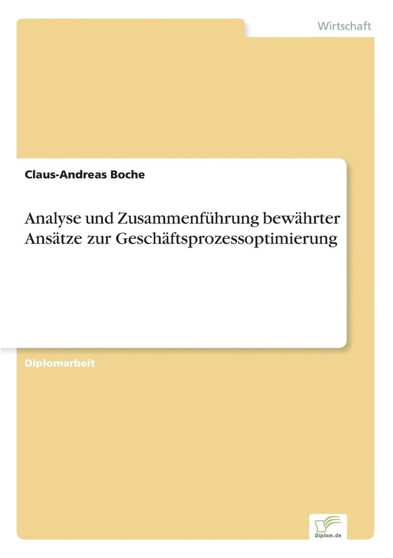Analyse und Zusammenführung bewährter Ansätze zur Geschäftsprozessoptimierung