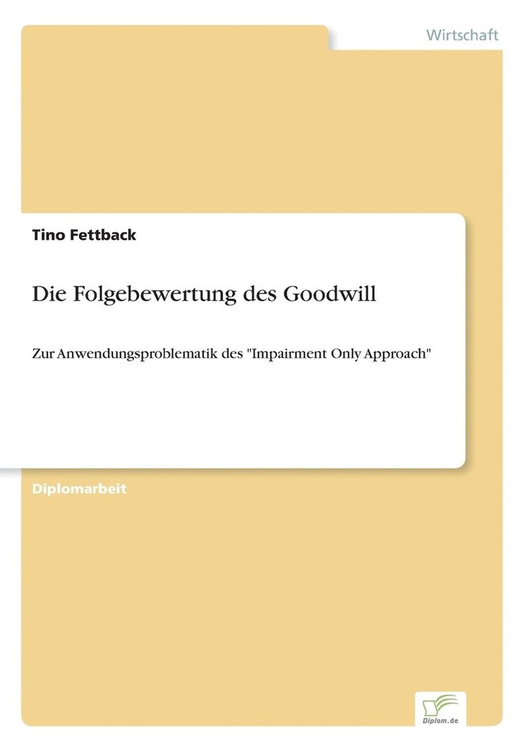 Die Folgebewertung des Goodwill 1