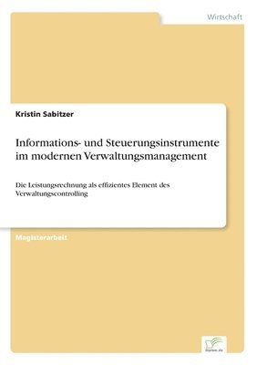 bokomslag Informations- und Steuerungsinstrumente im modernen Verwaltungsmanagement
