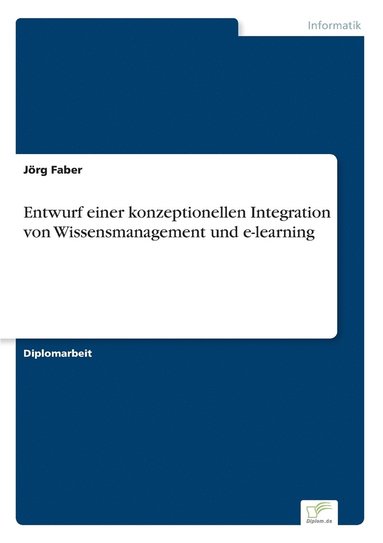 bokomslag Entwurf einer konzeptionellen Integration von Wissensmanagement und e-learning