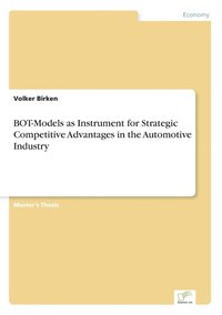 bokomslag BOT-Models as Instrument for Strategic Competitive Advantages in the Automotive Industry