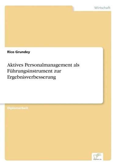 bokomslag Aktives Personalmanagement als Fuhrungsinstrument zur Ergebnisverbesserung