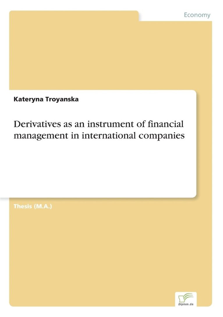 Derivatives as an instrument of financial management in international companies 1