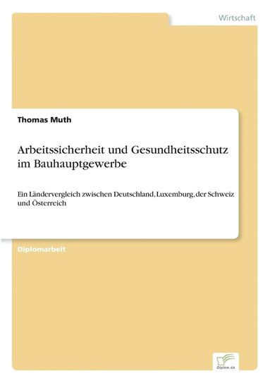 Thomas Muth - Arbeitssicherheit und Gesundheitsschutz im Bauhauptgewerbe, Häftad