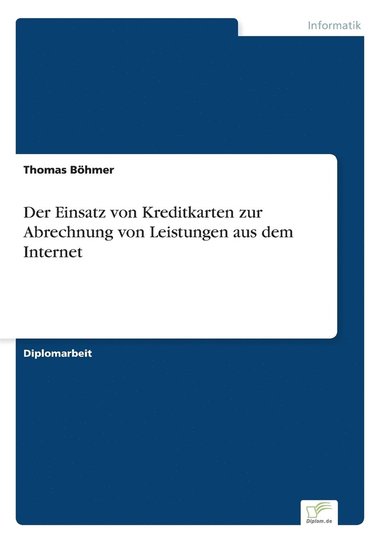 bokomslag Der Einsatz von Kreditkarten zur Abrechnung von Leistungen aus dem Internet