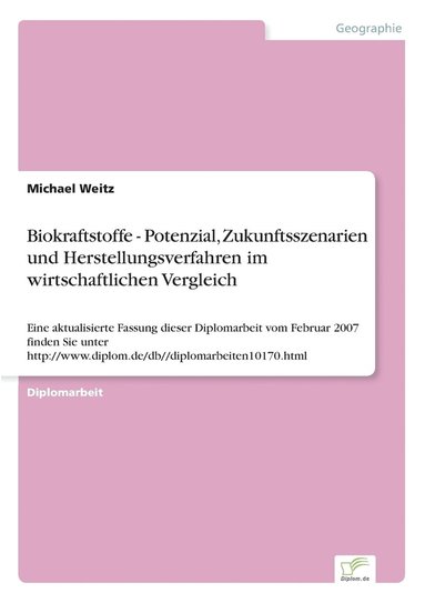 bokomslag Biokraftstoffe - Potenzial, Zukunftsszenarien und Herstellungsverfahren im wirtschaftlichen Vergleich