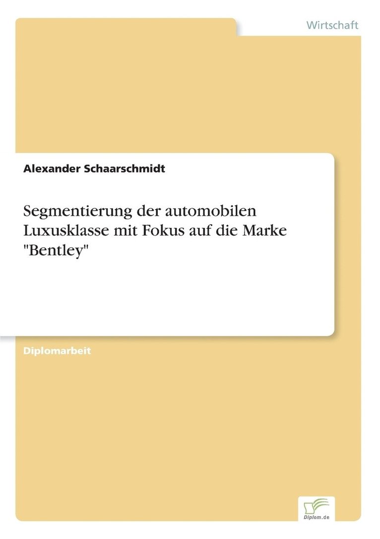 Segmentierung der automobilen Luxusklasse mit Fokus auf die Marke 'Bentley' 1