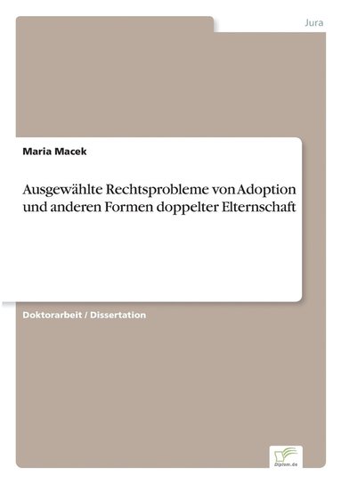 bokomslag Ausgewählte Rechtsprobleme von Adoption und anderen Formen doppelter Elternschaft