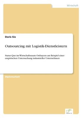 Doris Six - Outsourcing mit Logistik-Dienstleistern, Häftad