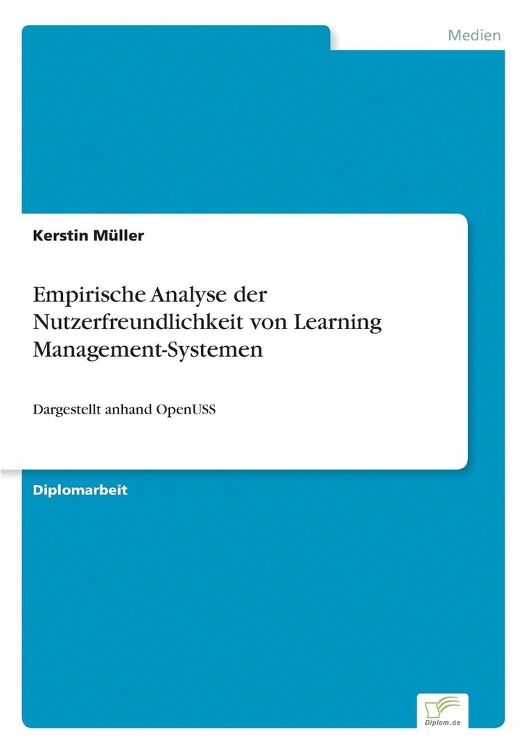 Empirische Analyse der Nutzerfreundlichkeit von Learning Management-Systemen 1