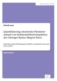 bokomslag Quantifizierung chemischer Parameter anhand von Sedimentreflexionsspektren des Olewiger Baches (Region Trier)