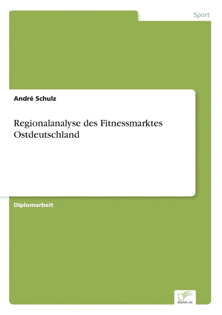 Regionalanalyse des Fitnessmarktes Ostdeutschland