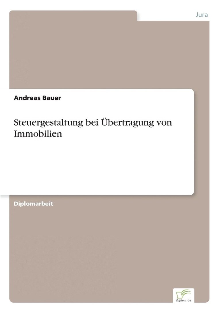 Steuergestaltung bei bertragung von Immobilien 1