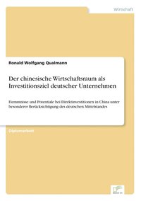 bokomslag Der chinesische Wirtschaftsraum als Investitionsziel deutscher Unternehmen