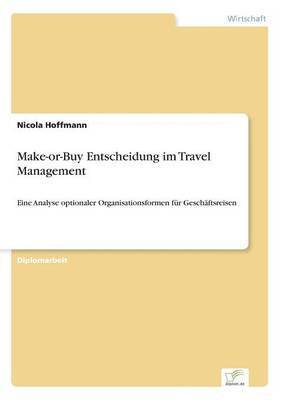 Make-or-Buy Entscheidung im Travel Management 1