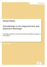 bokomslag Teleradiologie in der diagnostischen und klinischen Radiologie