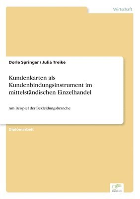 bokomslag Kundenkarten als Kundenbindungsinstrument im mittelständischen Einzelhandel