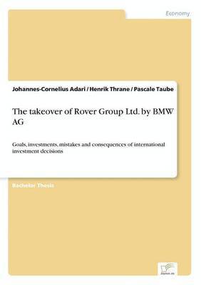 The takeover of Rover Group Ltd. by BMW AG 1