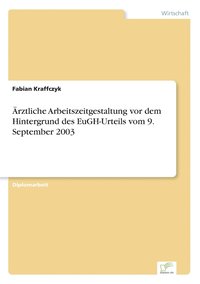bokomslag AErztliche Arbeitszeitgestaltung vor dem Hintergrund des EuGH-Urteils vom 9. September 2003