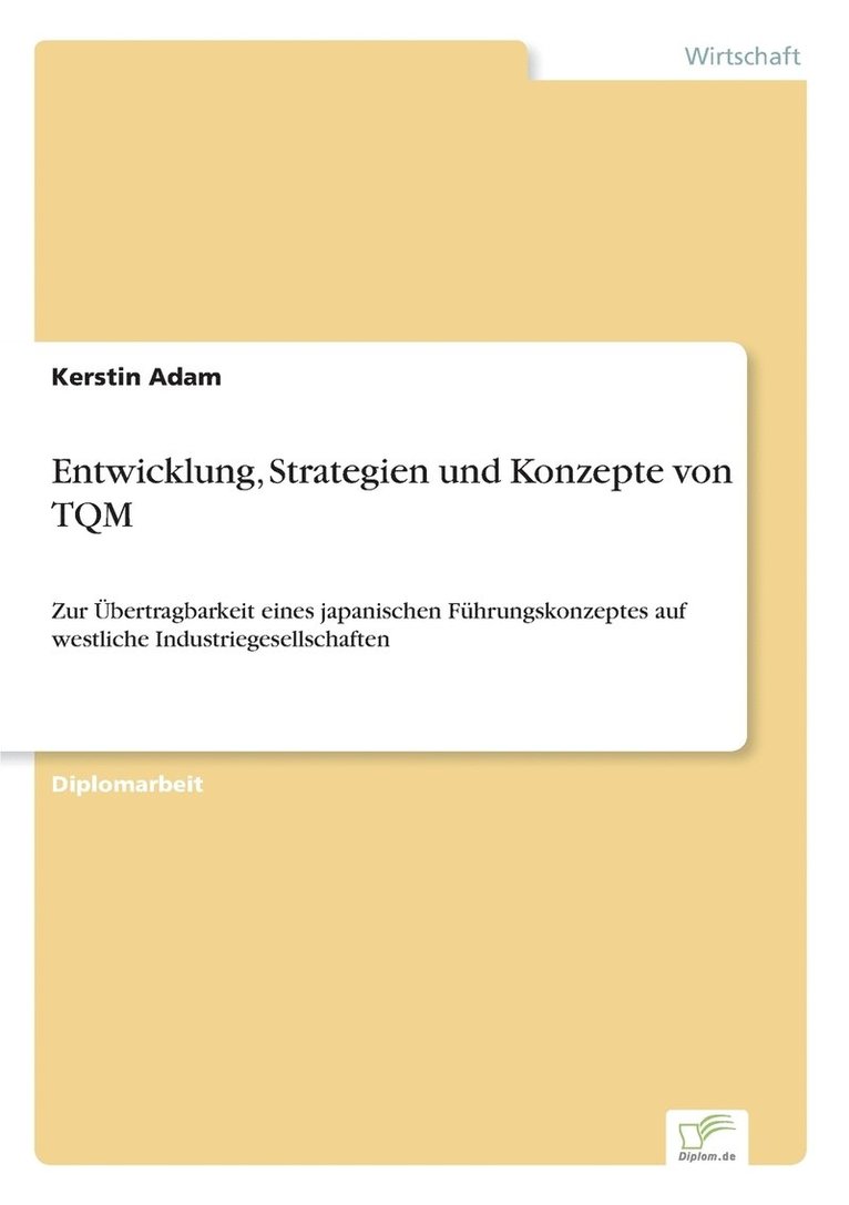 Entwicklung, Strategien und Konzepte von TQM 1