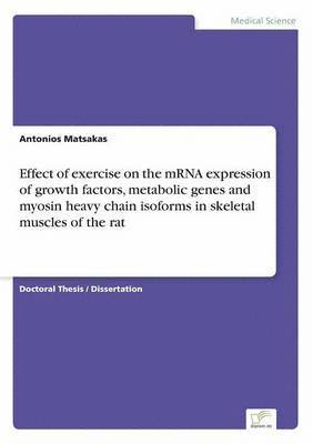 Effect of exercise on the mRNA expression of growth factors, metabolic genes and myosin heavy chain isoforms in skeletal muscles of the rat
