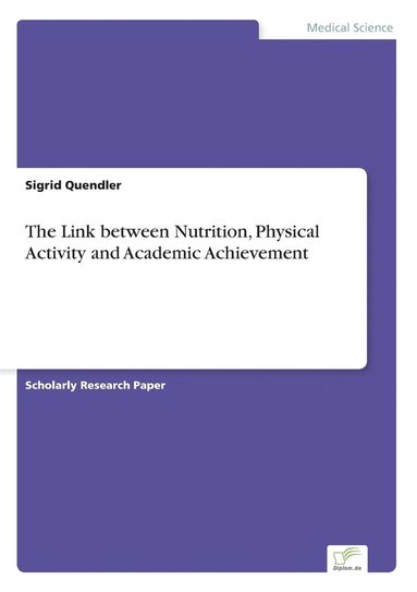 bokomslag Link between Nutrition, Physical Activity and Academic Achievement