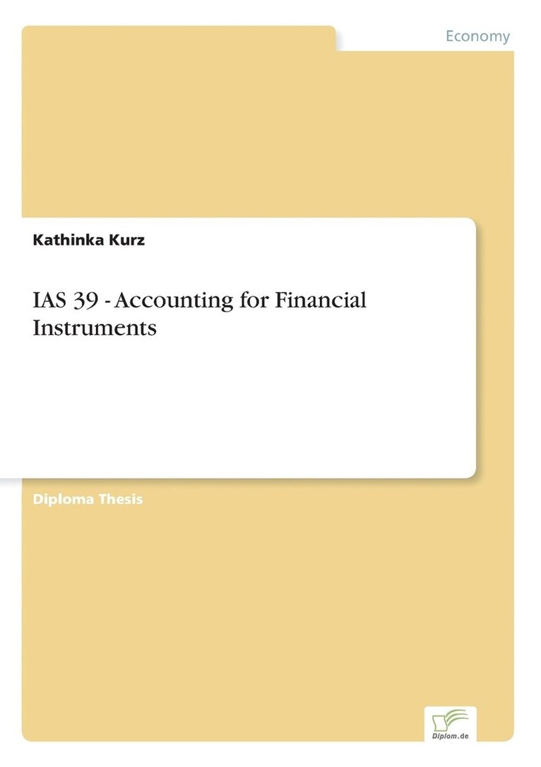 IAS 39 - Accounting for Financial Instruments 1