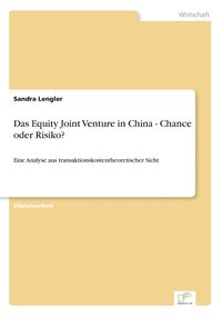 bokomslag Das Equity Joint Venture in China - Chance oder Risiko?