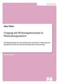 bokomslag Umgang mit Wohnungsleerstand in Plattenbauquatieren