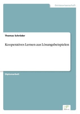 Thomas Schröder - Kooperatives Lernen aus Lösungsbeispielen, Häftad