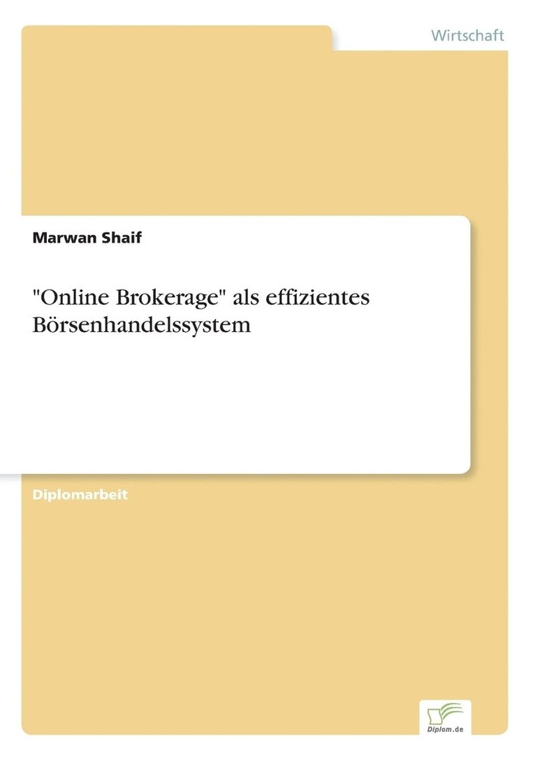'Online Brokerage' als effizientes Boersenhandelssystem 1