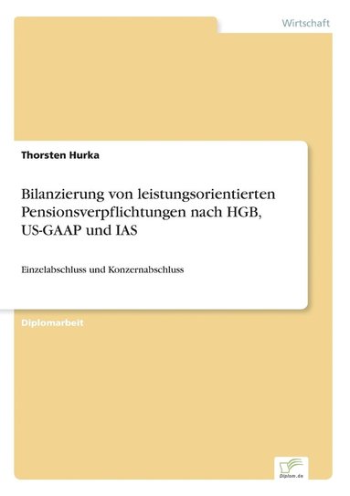 bokomslag Bilanzierung von leistungsorientierten Pensionsverpflichtungen nach HGB, US-GAAP und IAS