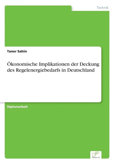 bokomslag OEkonomische Implikationen der Deckung des Regelenergiebedarfs in Deutschland