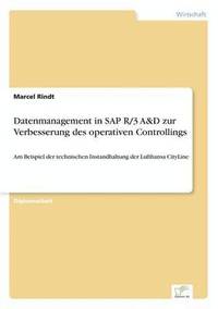 bokomslag Datenmanagement in SAP R/3 A&D zur Verbesserung des operativen Controllings